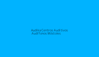 Audika Centros Auditivos | Audífonos Móstoles